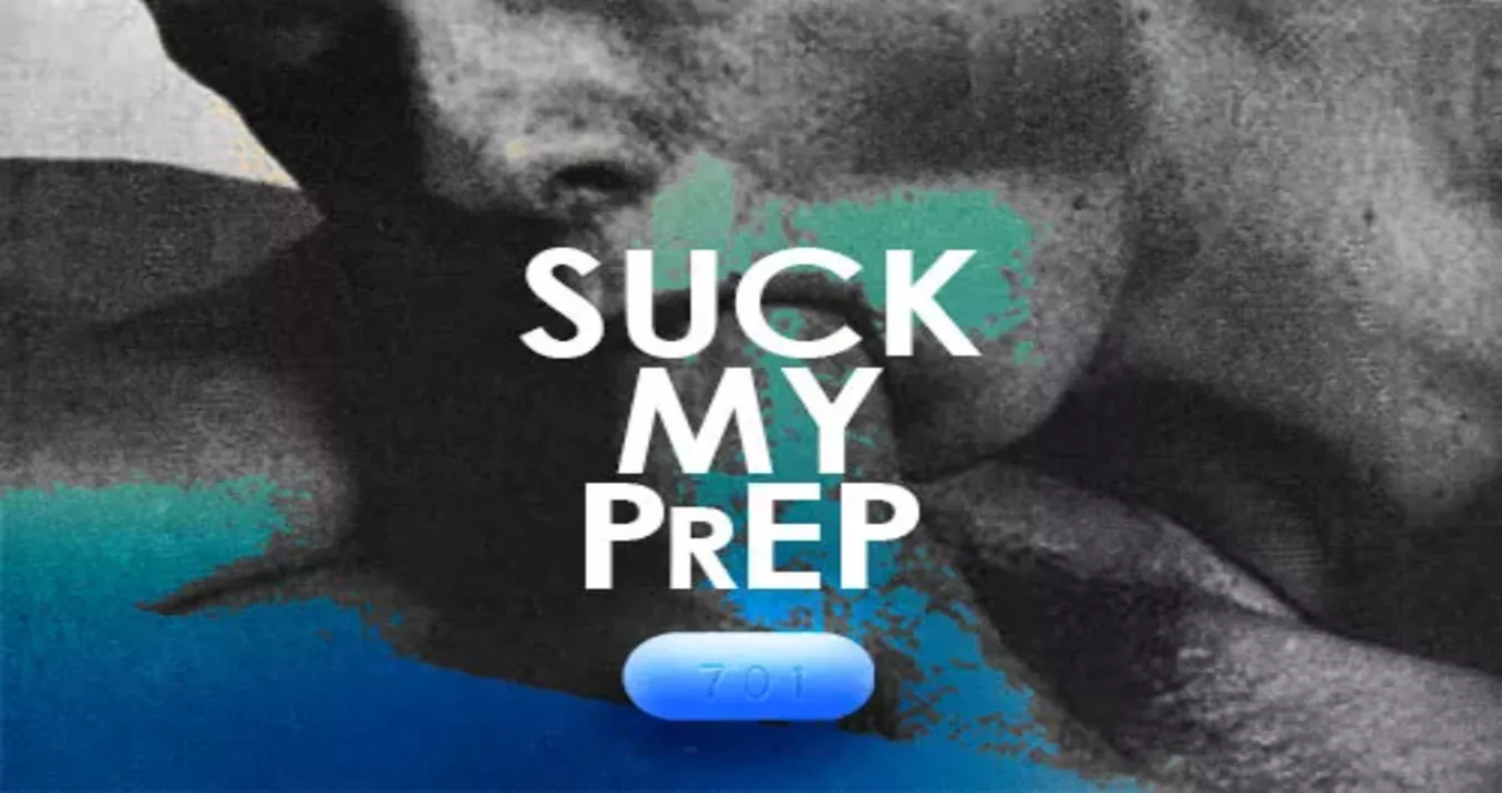 Suck My PrEP: How to Take Control of Your Sexual Health